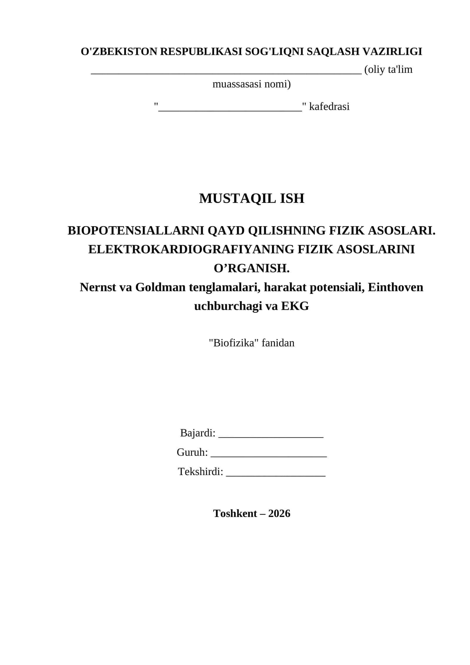 BIOPOTENSIALLARNI QAYD QILISHNING FIZIK ASOSLARI. ELEKTROKARDIOGRAFIYANING FIZIK ASOSLARINI O’RGANISH 1