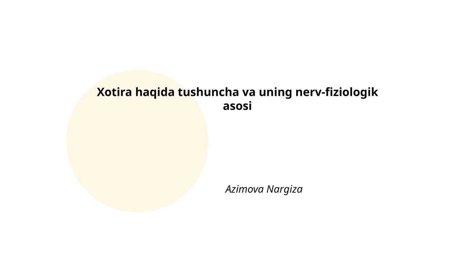 Xotira haqida tushuncha va uning nerv-fiziologik asosi 1