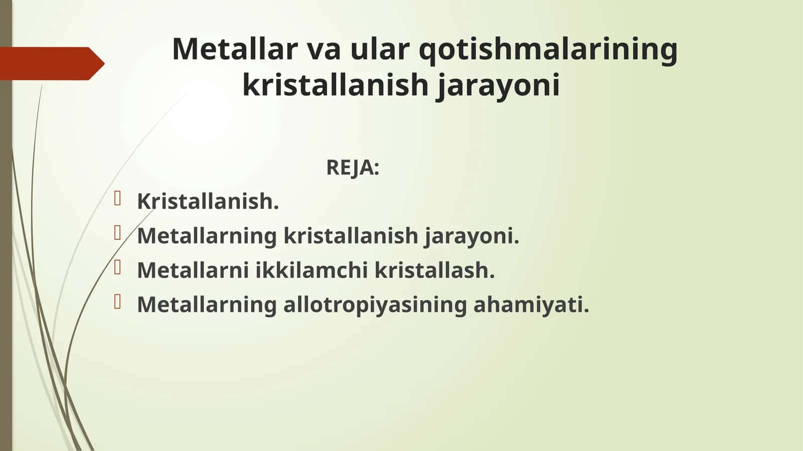 Metallar va ular qotishmalarining kristallanish jarayoni 1