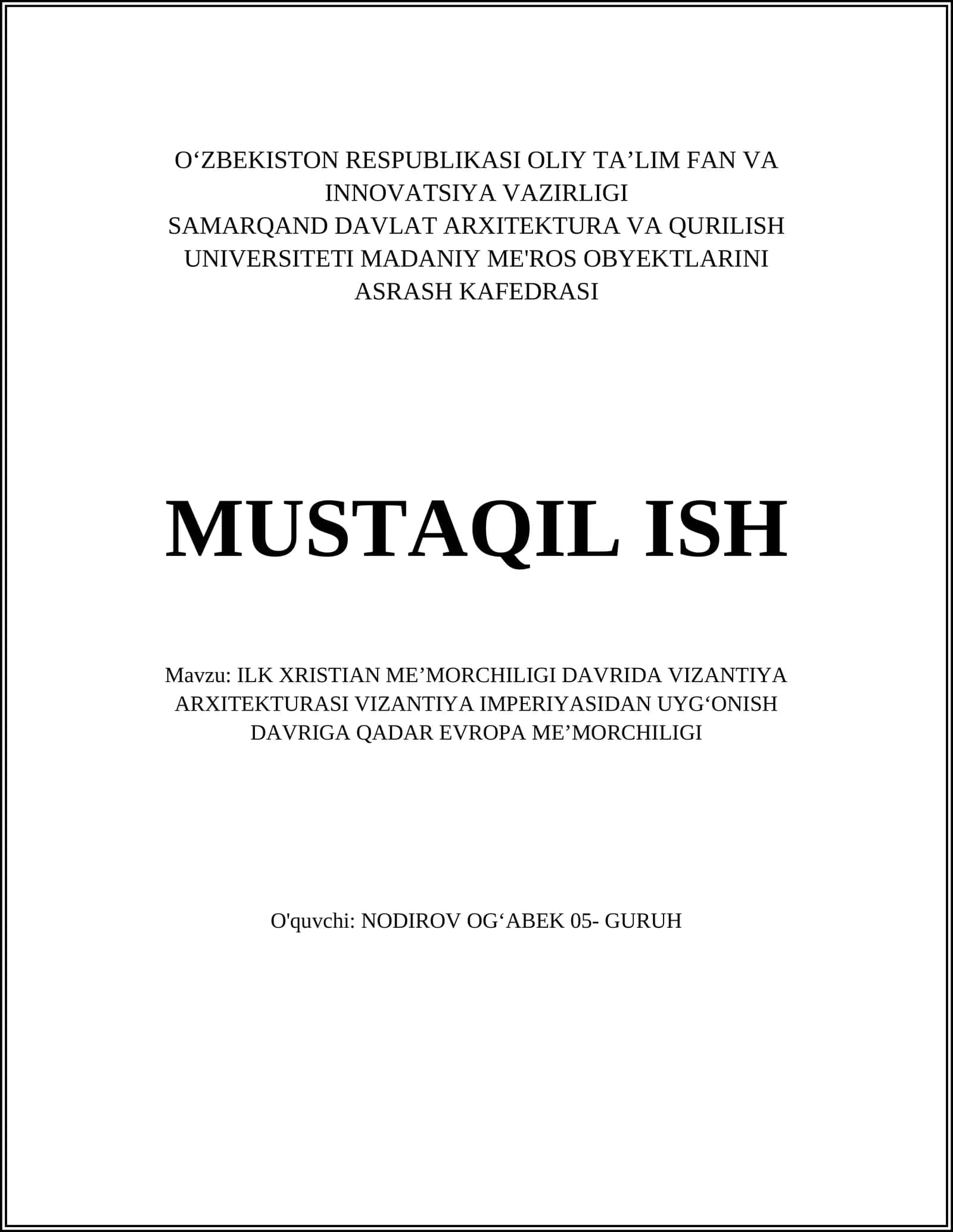 ILK XRISTIAN MEʼMORCHILIGI DAVRIDA VIZANTIYA ARXITEKTURASI VIZANTIYA IMPERIYASIDAN UYGʻONISH DAVRIGA QADAR EVROPA MEʼMORCHILIGI 1