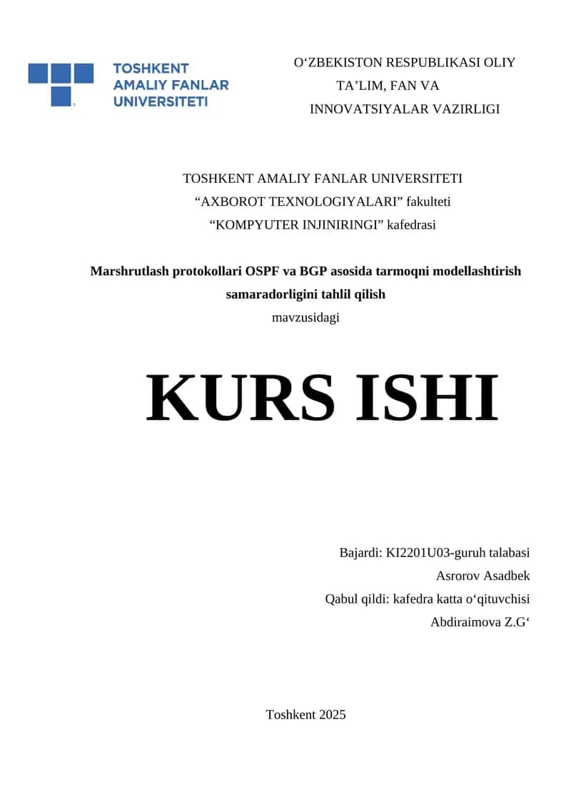 Marshrutlash protokollari OSPF va BGP asosida tarmoqni modellashtirish samaradorligini tahlil qilish 1