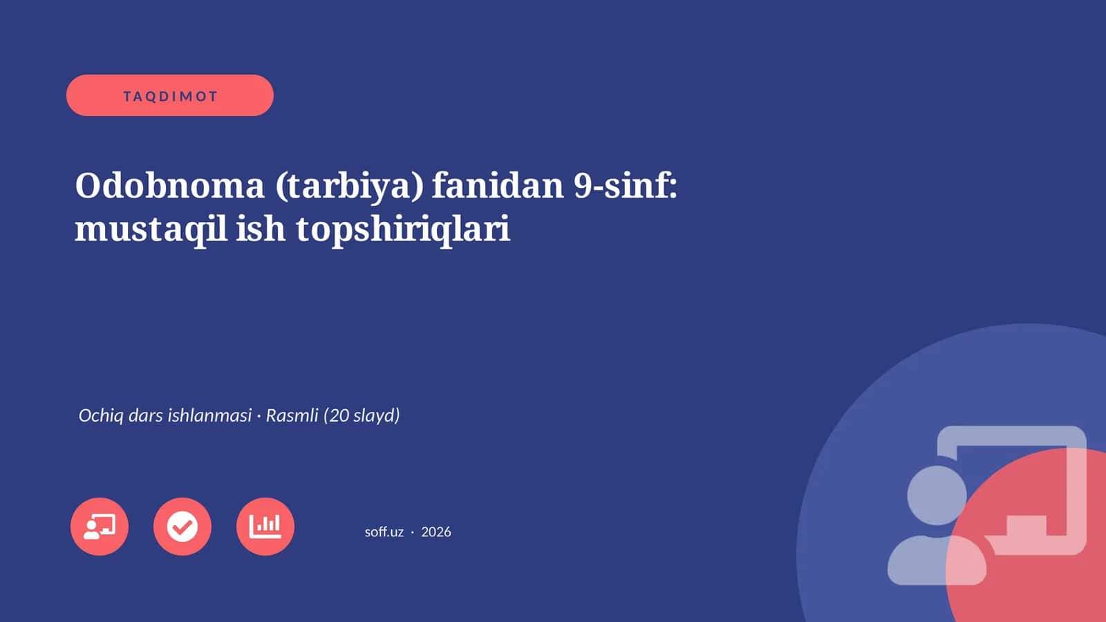 Odobnoma (tarbiya) fanidan 9-sinf: mustaqil ish topshiriqlari 1