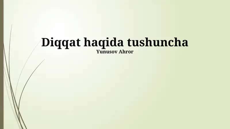 Diqqat haqida tushuncha 1