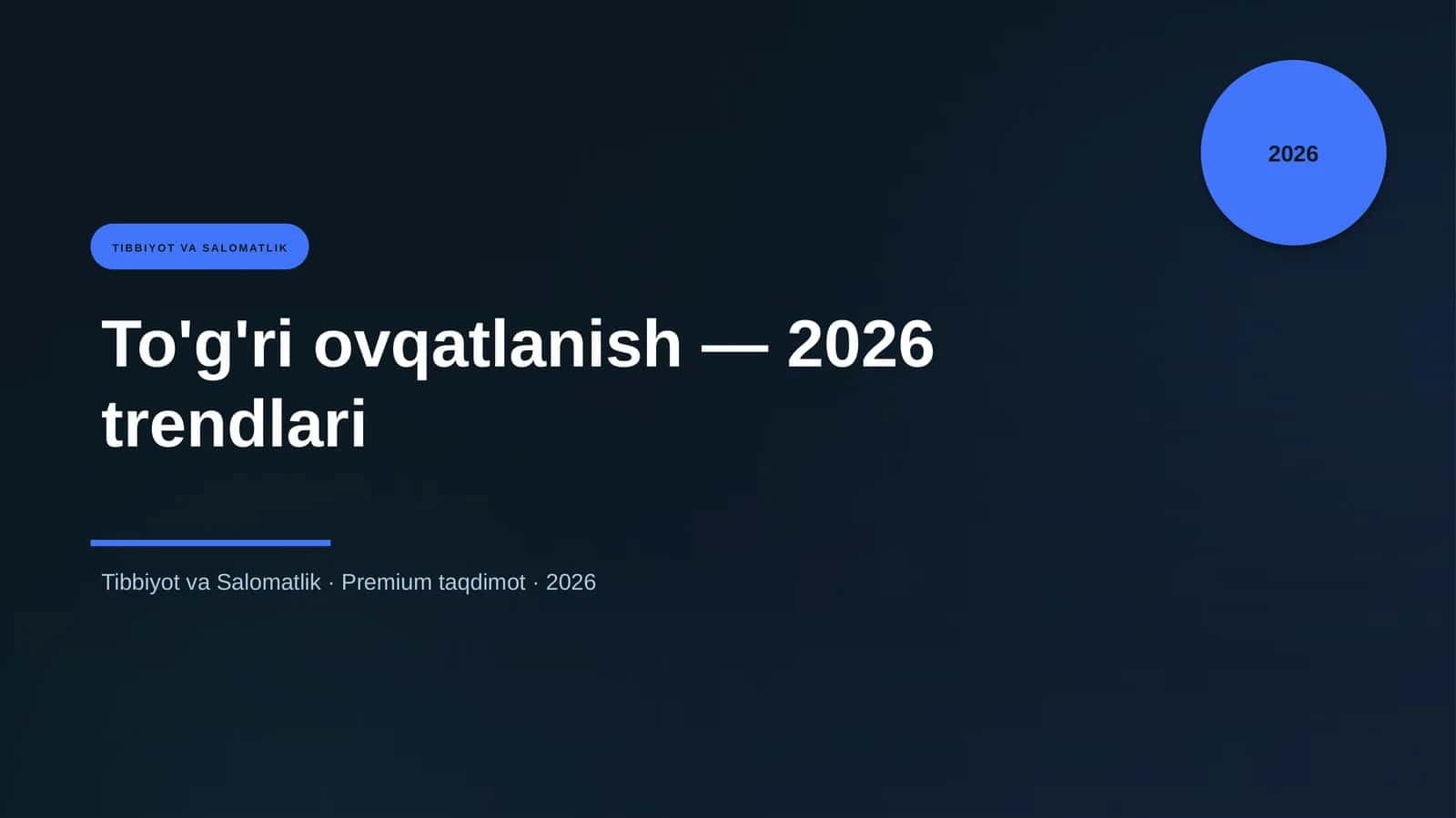 To'g'ri ovqatlanish — 2026 trendlari 1