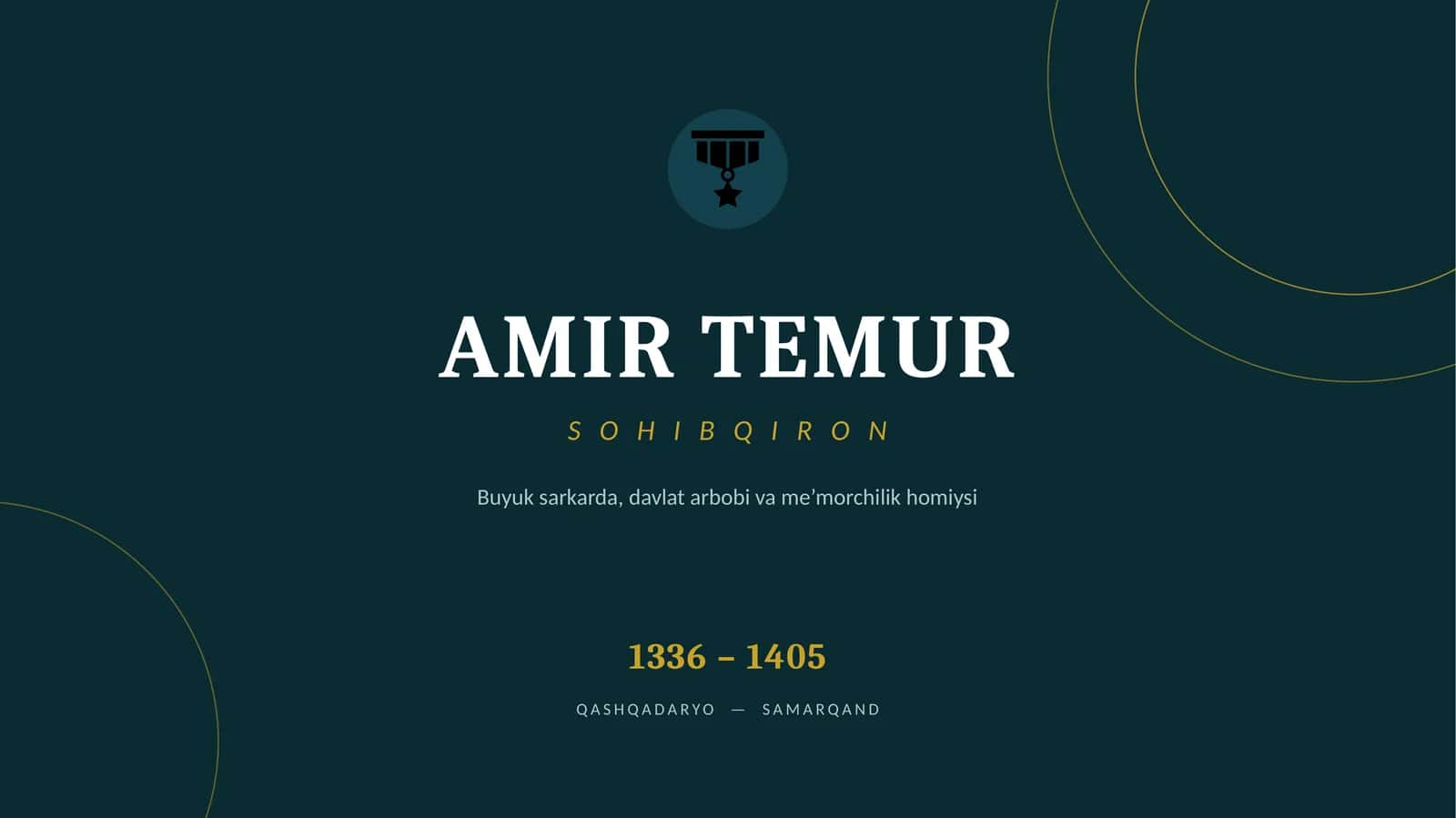 Amir Temur – Sohibqiron, buyuk sarkarda va davlat arbobi 1