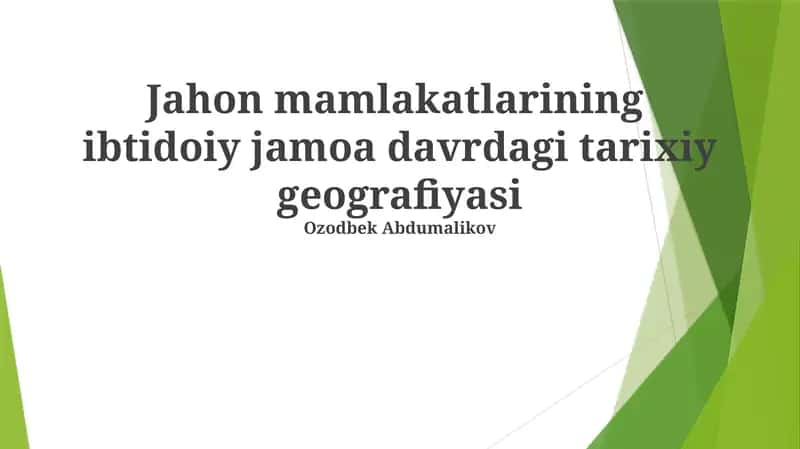 Jahon mamlakatlarining ibtidoiy jamoa davrdagi tarixiy geografiyasi 1