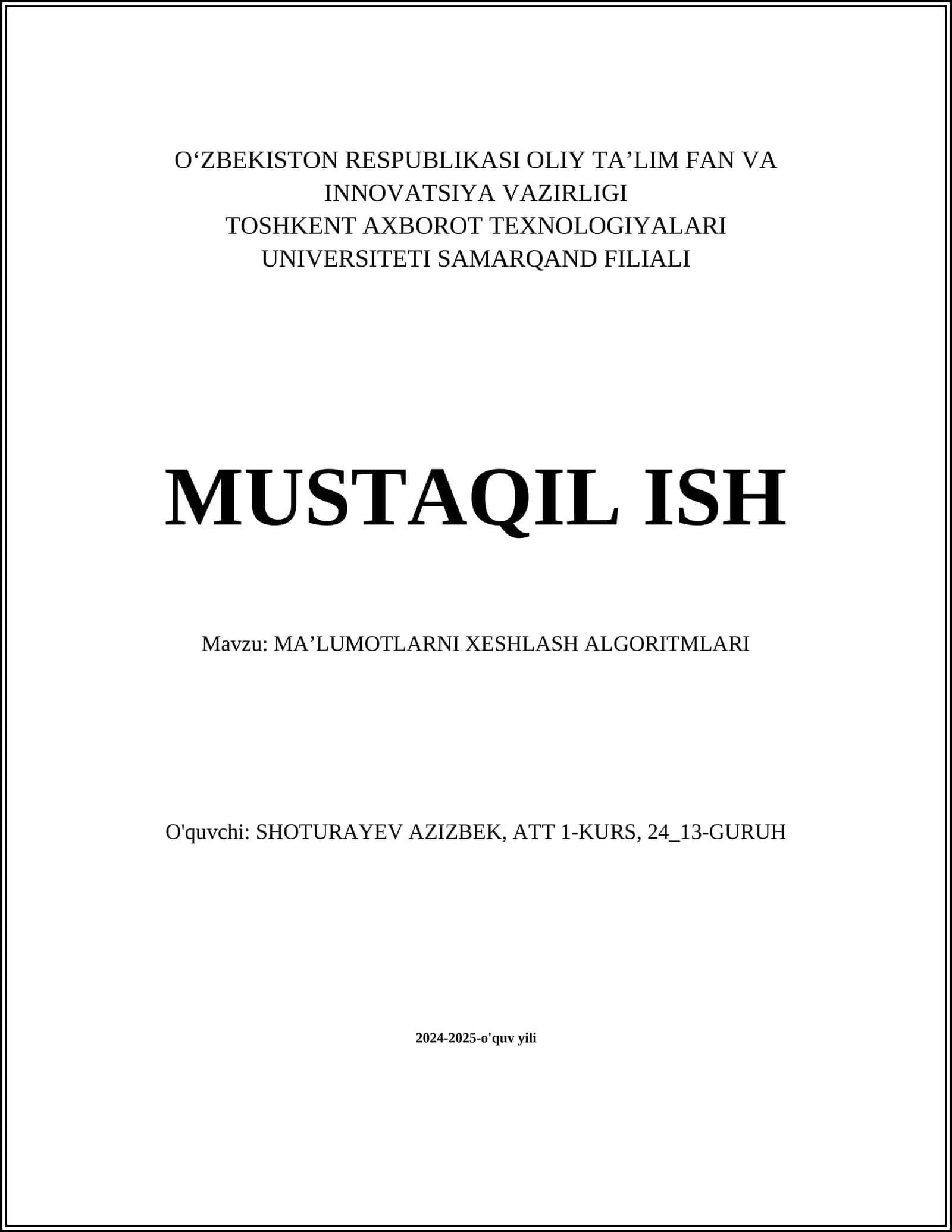 MUSTAQIL ISH Mavzu: MAʼLUMOTLARNI XESHLASH ALGORITMLARI 1