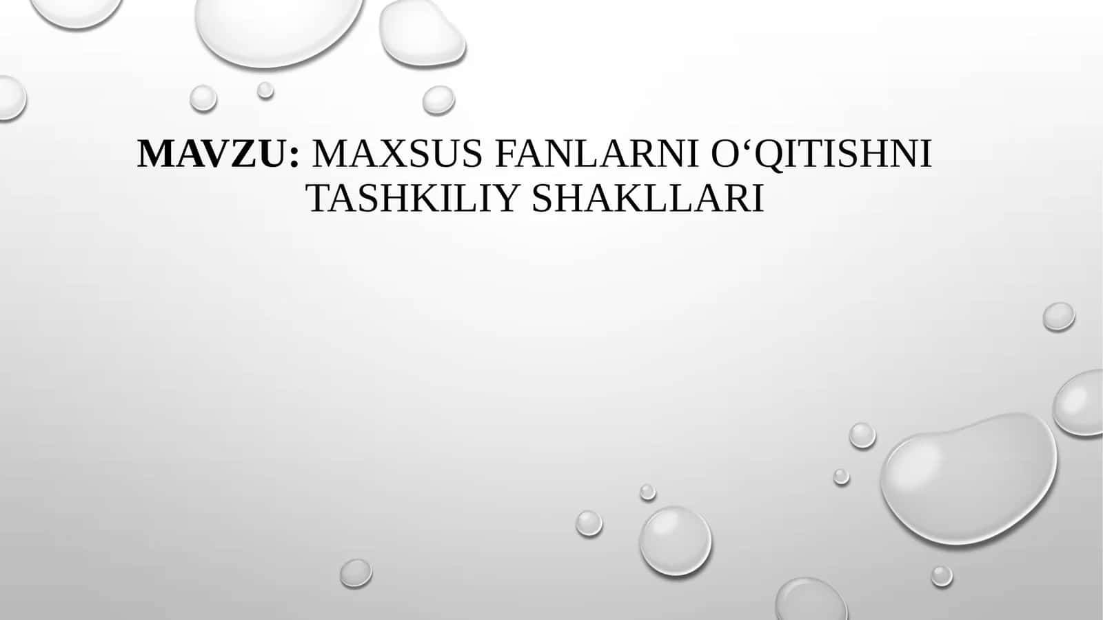 Maxsus fanlarni o‘qitishni tashkiliy shakllari 1
