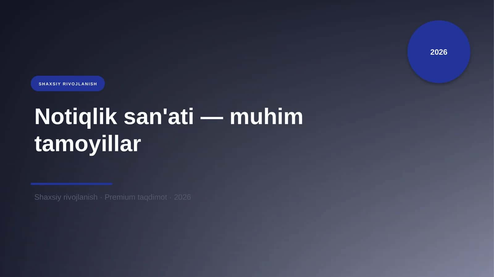 Notiqlik san'ati — muhim tamoyillar 1