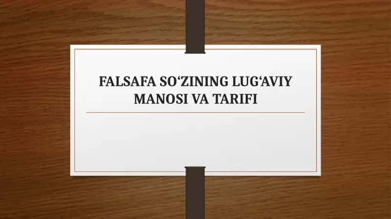 FALSAFA SO‘ZINING LUG‘AVIY MANOSI VA TARIFI 1