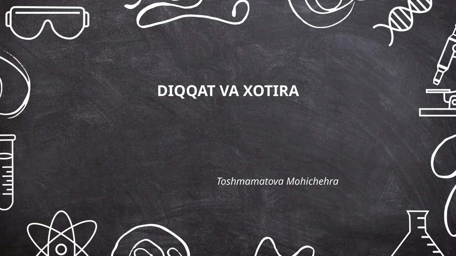 DIQQAT VA XOTIRA 1