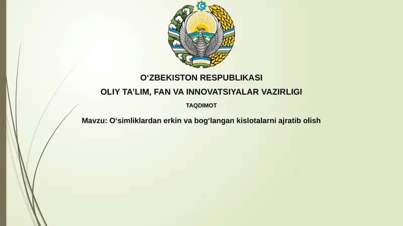 O'simliklardan erkin va bog'langan kislotalarni ajratib olish 1