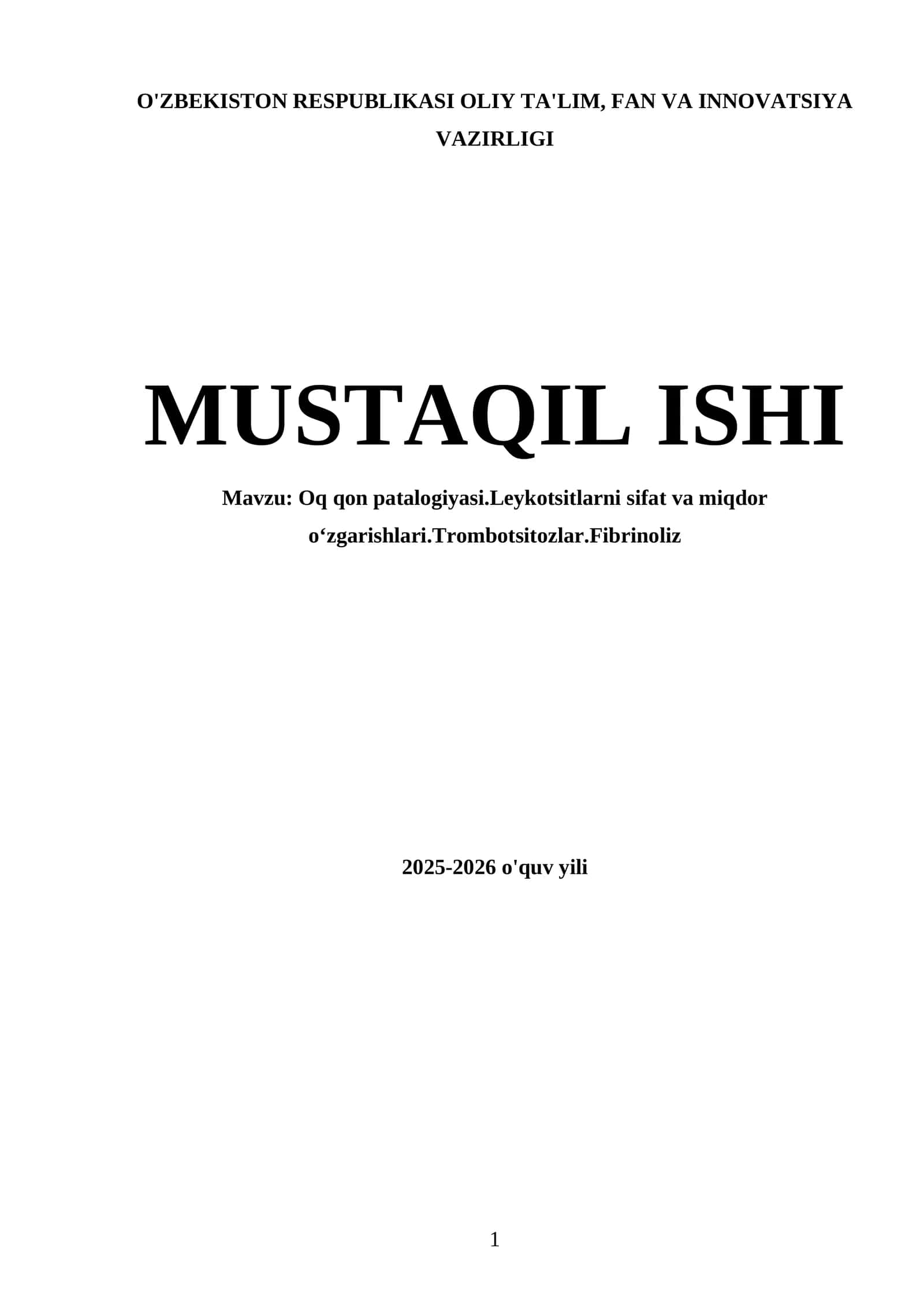 Oq qon patalogiyasi.Leykotsitlarni sifat va miqdor oʻzgarishlari.Trombotsitozlar.Fibrinoliz 1