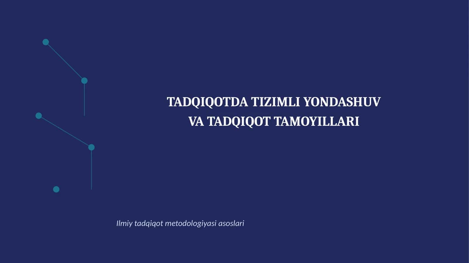 TADQIQOT DATIZIMLI YONDASHUV VA TADQIQOT TAMOYILLARI 1