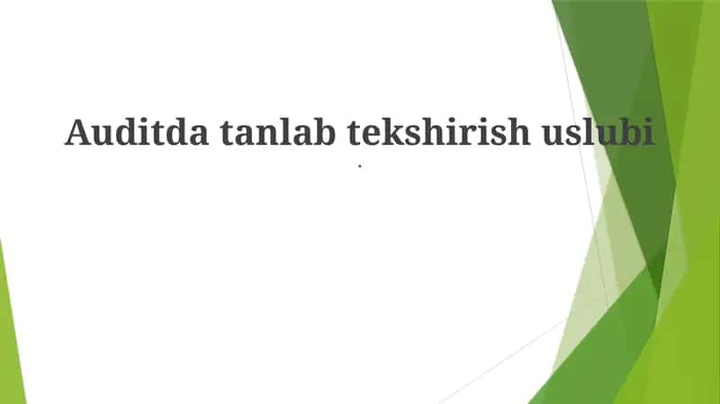 Auditda tanlab tekshirish uslubi 1