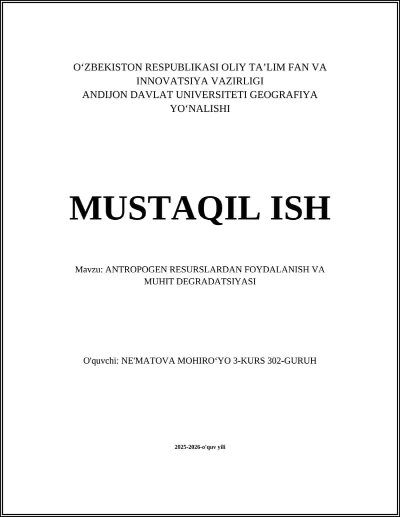 ANTROPOGEN RESURSLARDAN FOYDALANISH VA MUHIT DEGRADATSIYASI 1