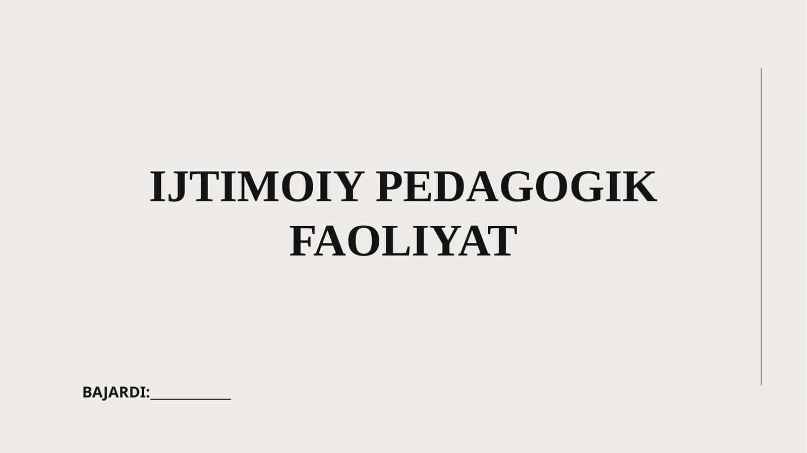 IJTIMOIY PEDAGOGIK FAOLIYAT 1