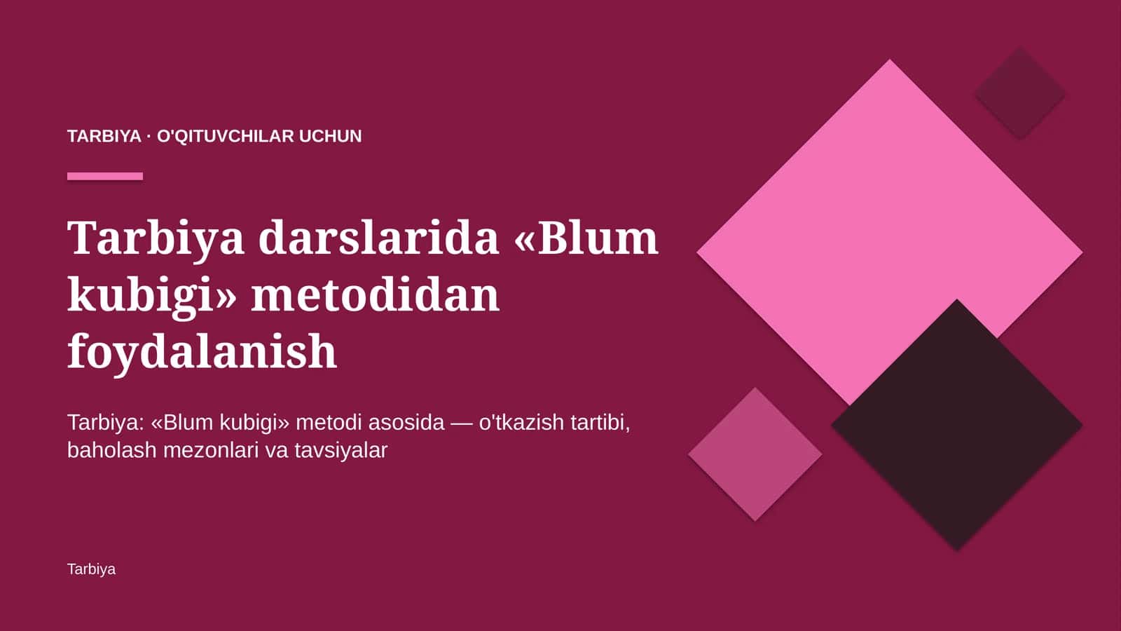 tarbiya darslarida blum kubigi metodidan foydalanish 4891 1
