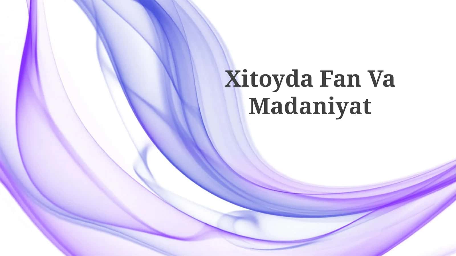 Xida fan va madaniyat 1
