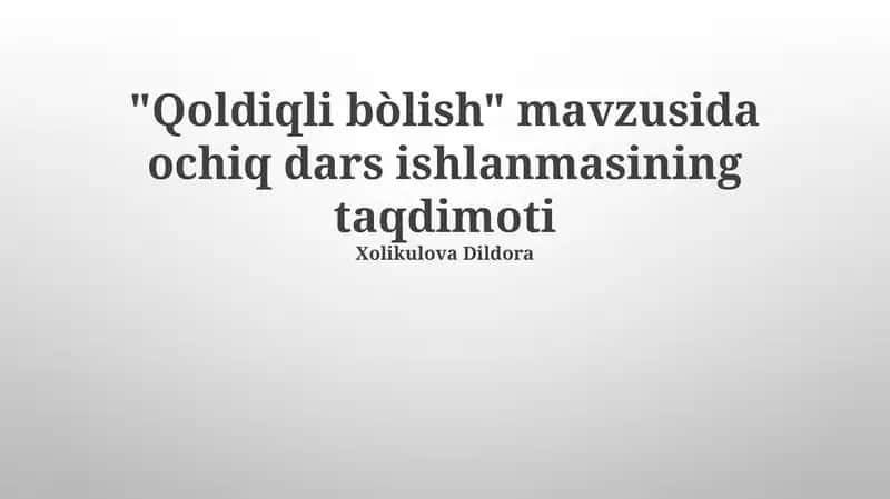 Qoldiqli bòlish Mavzusida Ochiq Dars 1