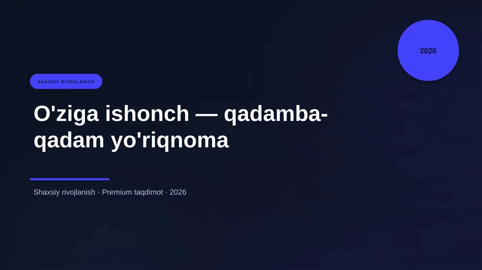 O'ziga ishonch — qadamba-qadam yo'riqnoma 1