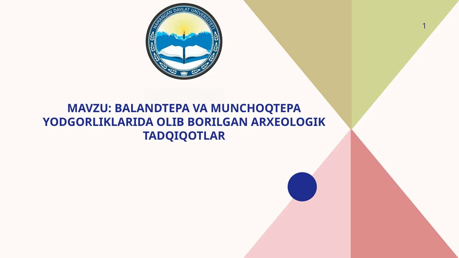Balandtepa va Munchoqtepa yodgorliklarida olib borilgan arxeologik tadqiqotlar 1