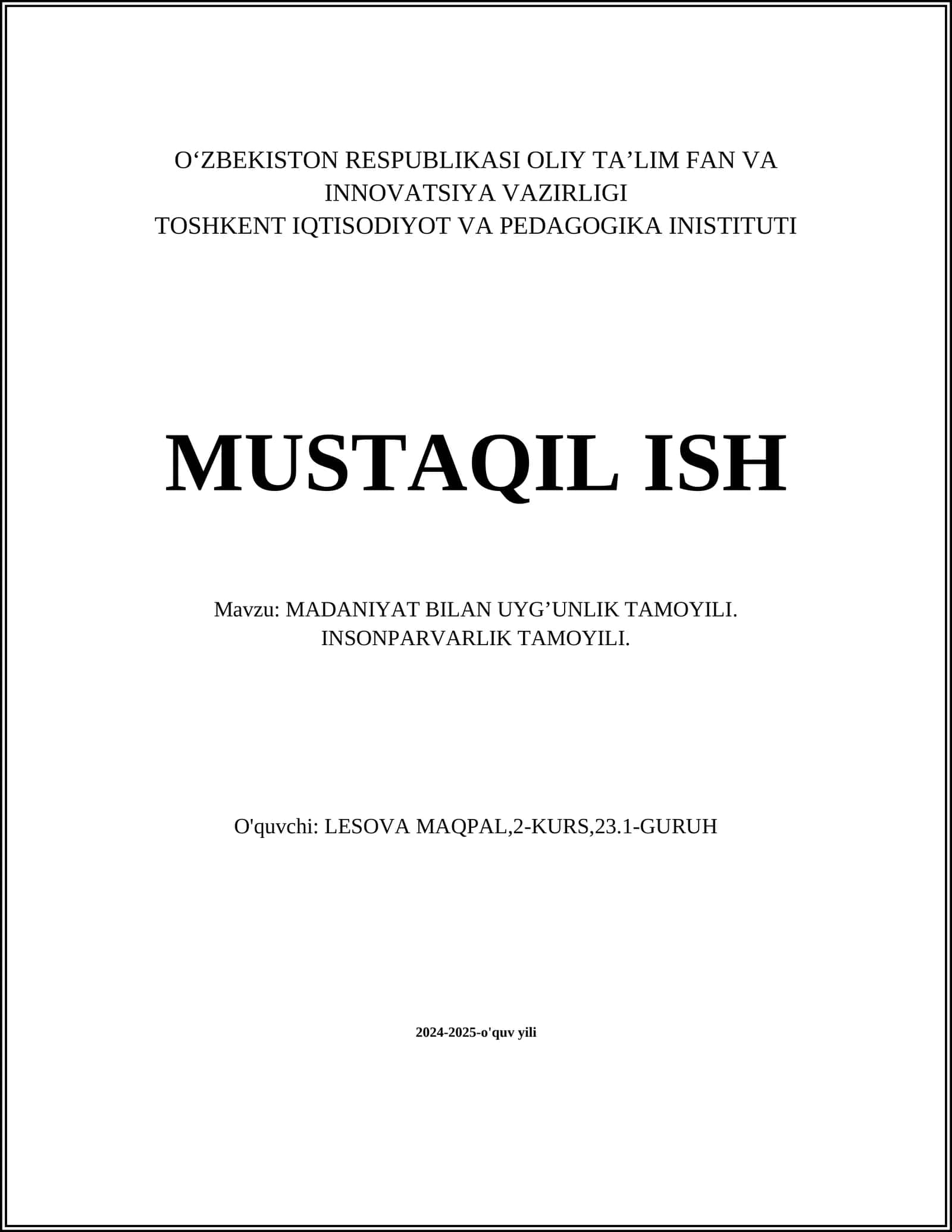 MADANIYAT BILAN UYG’UNLIK TAMOYILI. INSONPARVARLIK TAMOYILI 1