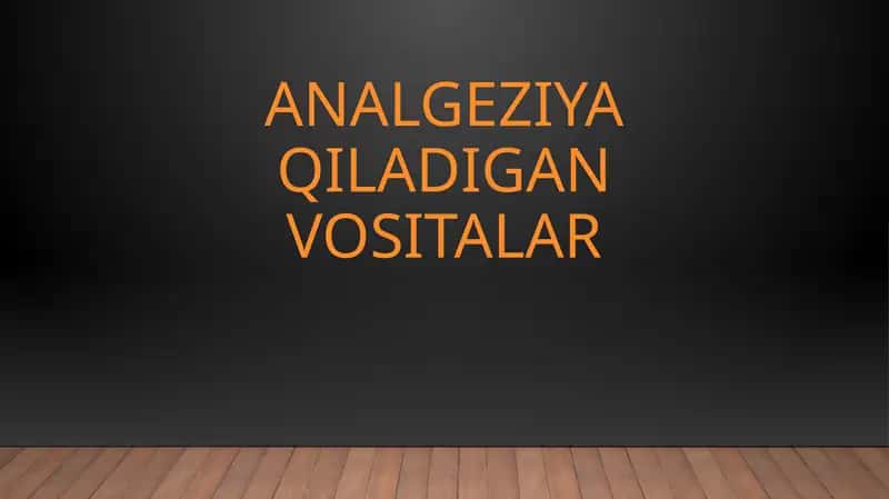 Analgeziya qiladigan vositalar 1