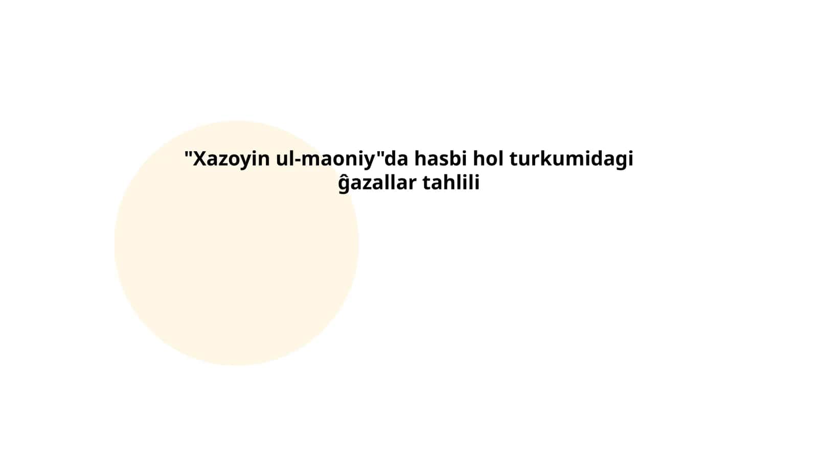 Xazoyin ul-maoniyda hasbi hol turkumidagi ĝazallar tahlili 1