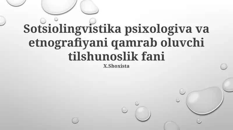 Sotsiolingvistika psixologiva va etnografiyani qamrab oluvchi tilshunoslik fani 1