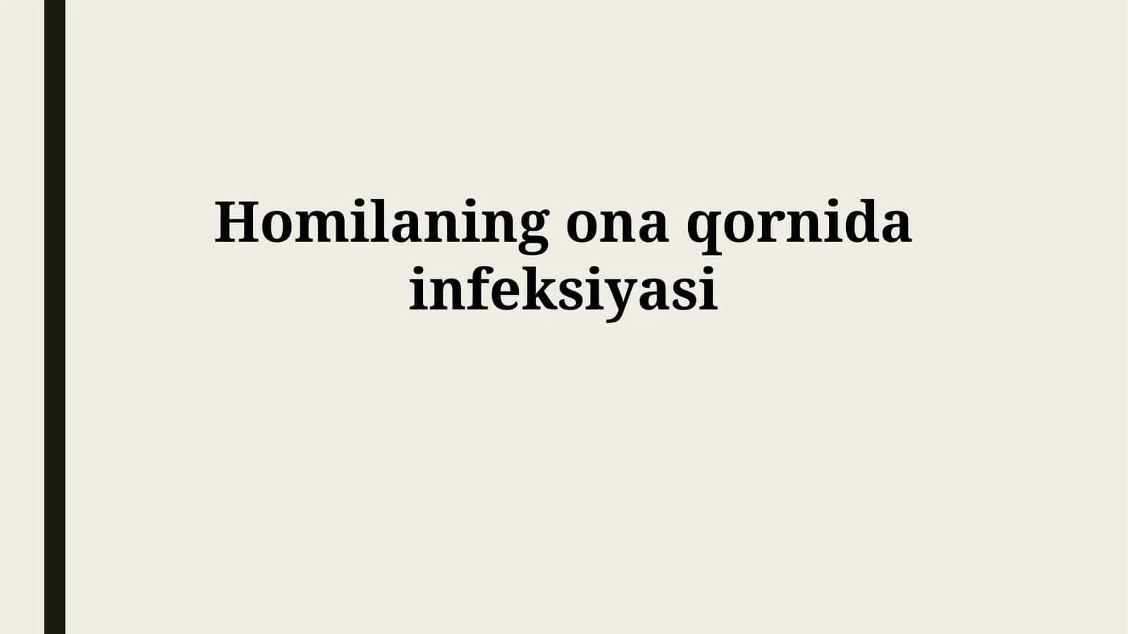 Homilaning ona qornida infeksiyasi 1
