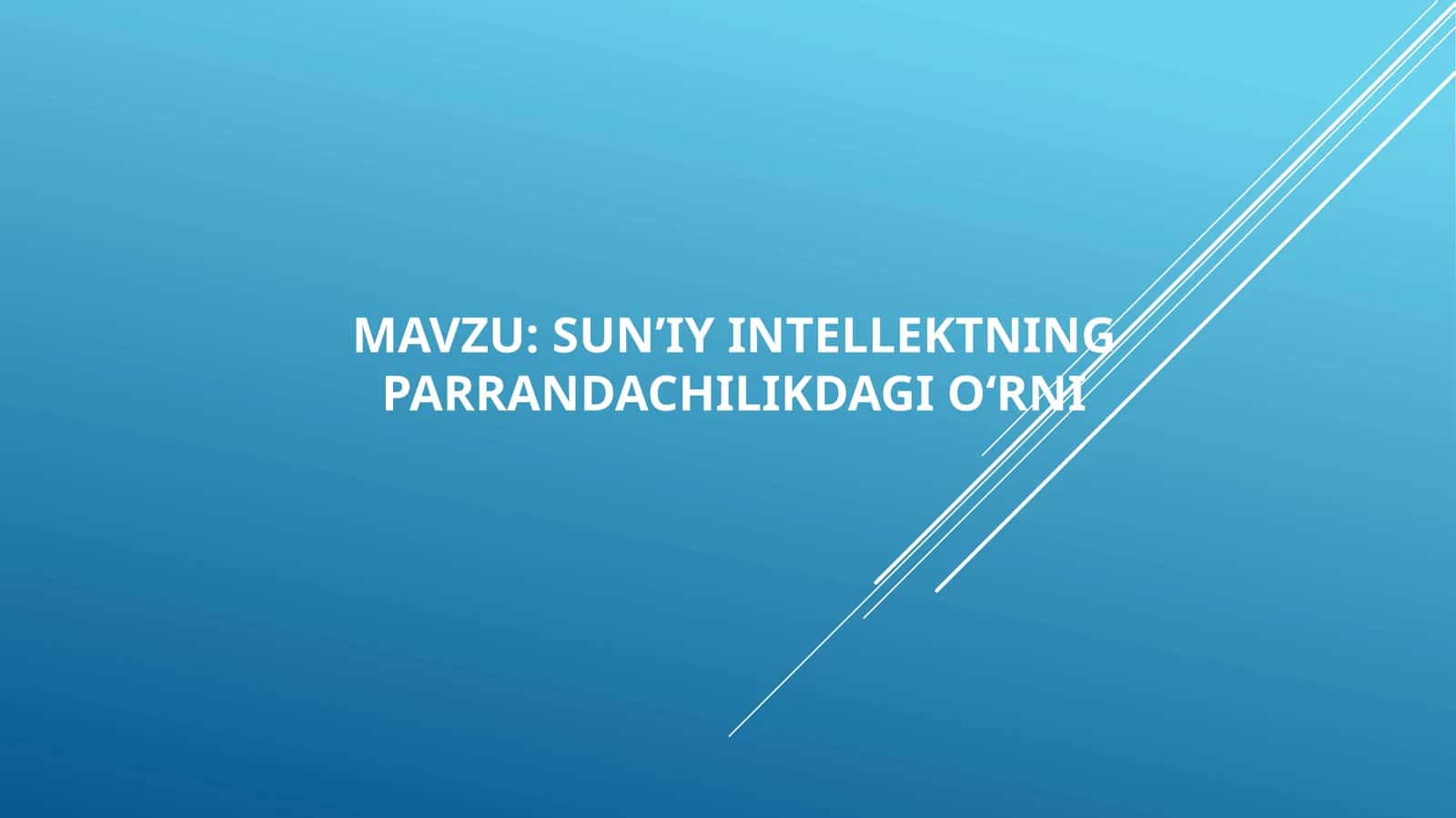 SUN’IY INTELLEKTNING PARRANDACHILIKDAGIO‘RNI 1