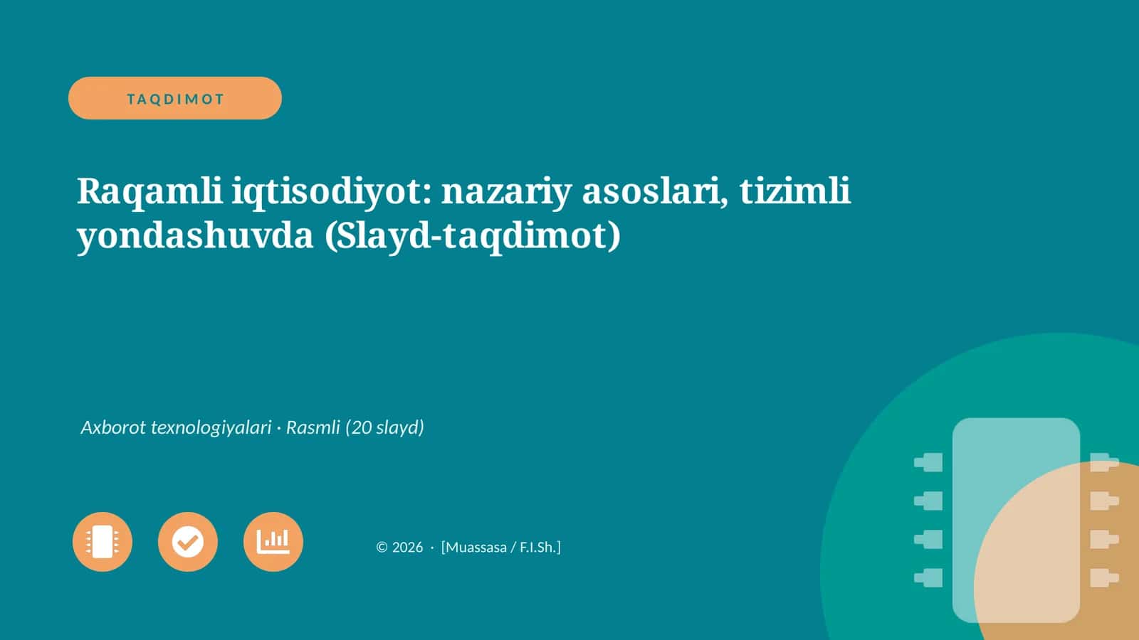 Raqamli iqtisodiyot: nazariy asoslari, tizimli yondashuvda (Slayd-taqdimot) 1