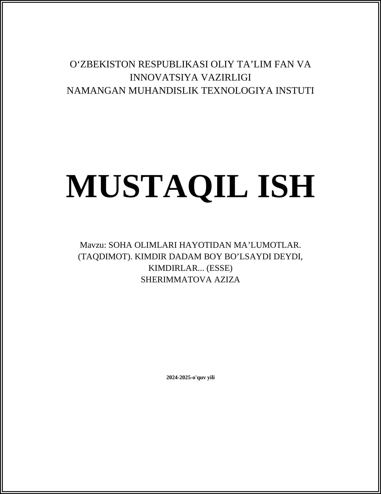 SOHA OLIMLARI HAYOTIDAN MA’LUMOTLAR. (TAQDIMOT). KIMDIR DADAM BOY BO’LSAYDI DEYDI, KIMDIRLAR... (ESSE) 1