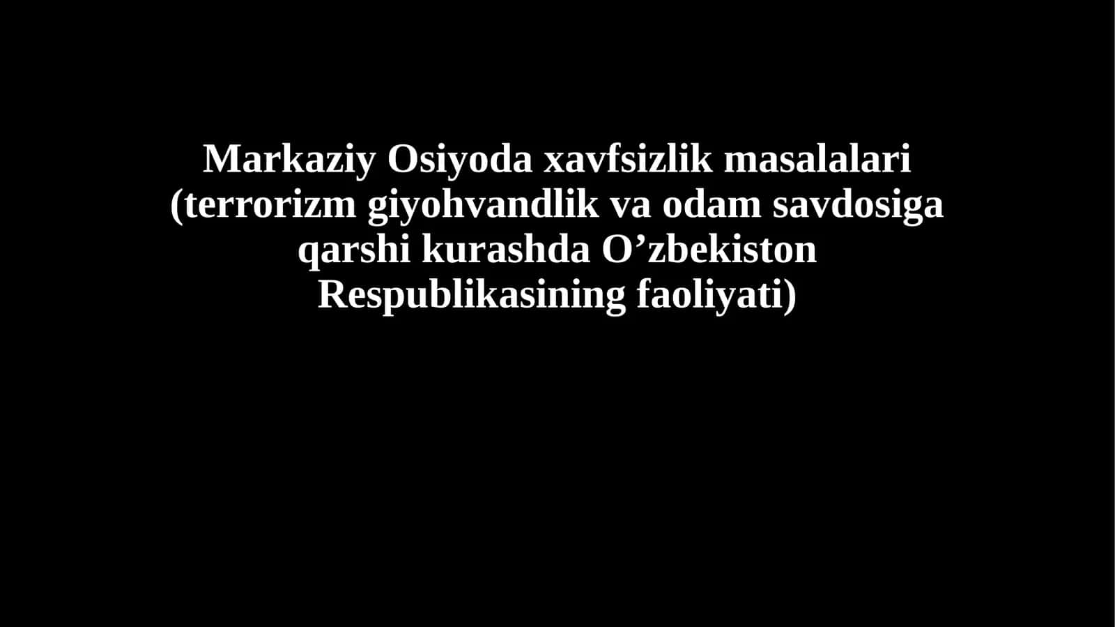 Markaziy Osiyoda xvfsizlik masalalari 1