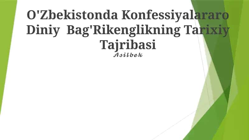 O'Zbekistonda Konfessiyalararo Diniy Bag'Rikenglikning Tarixiy Tajribasi 1