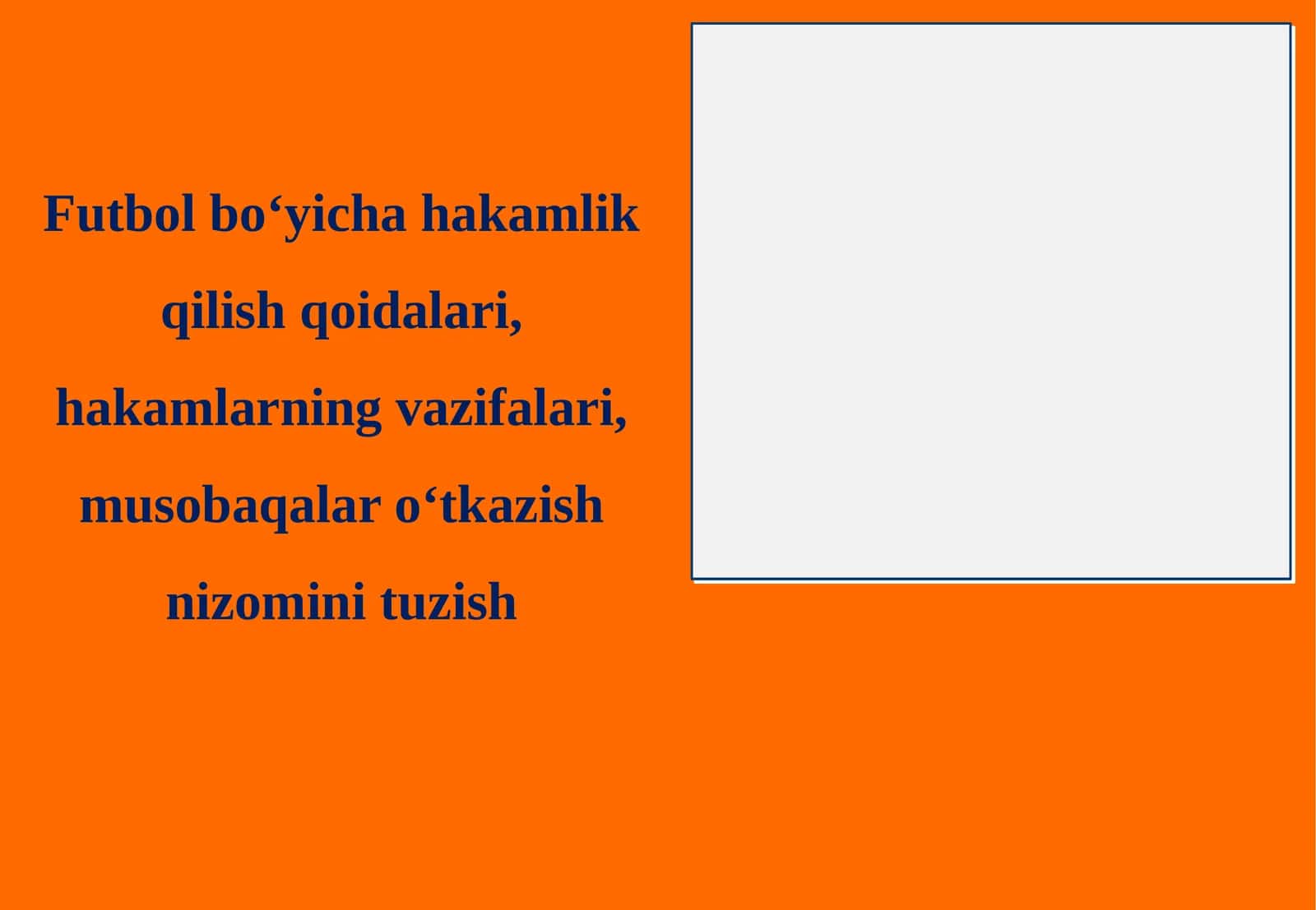 Futbol bo‘yicha hakamlik qilish qoidalari, hakamlarning vazifalari, musobaqalar o‘tka 1