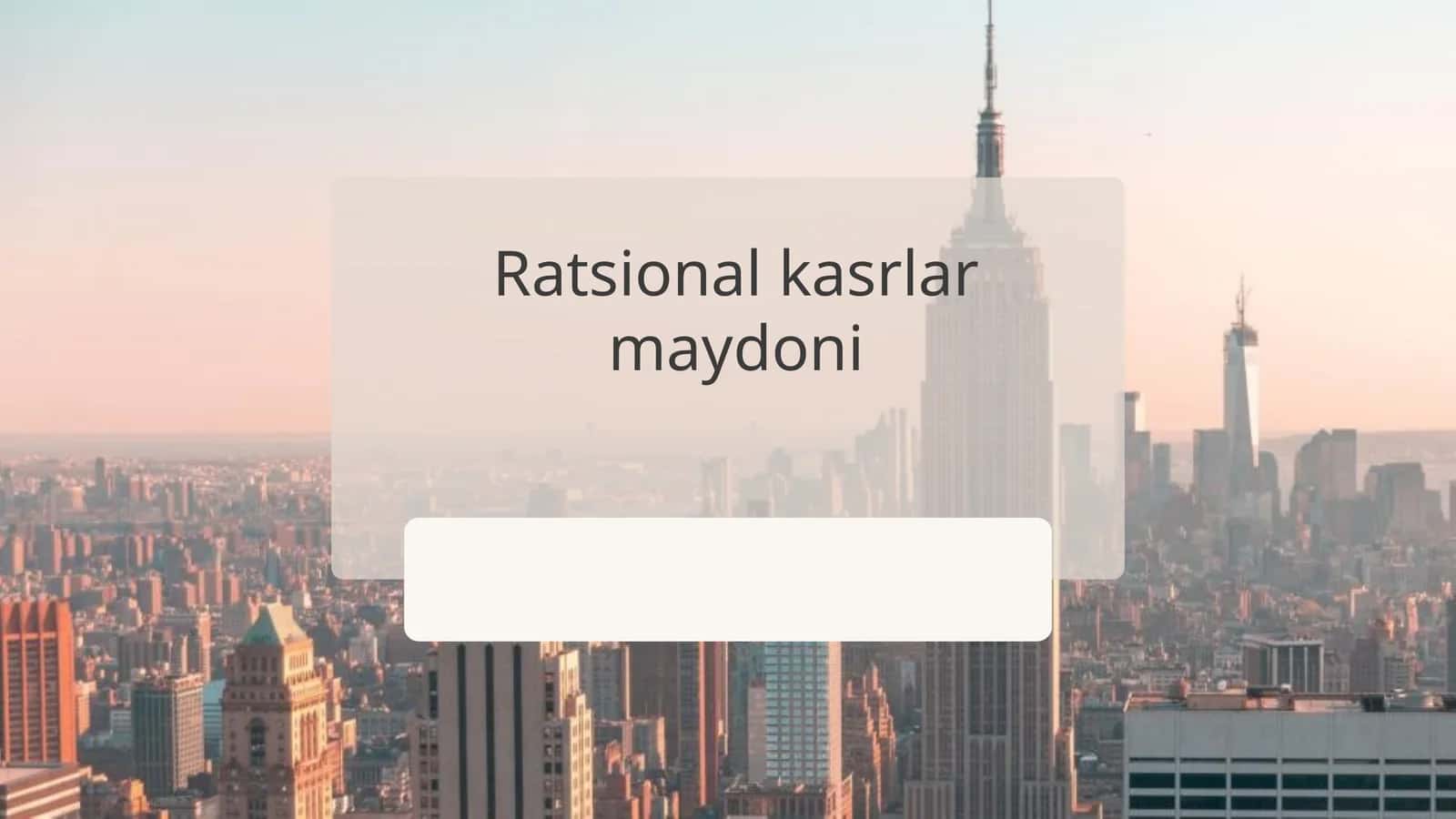 Ratsional kasrlar maydoni 1