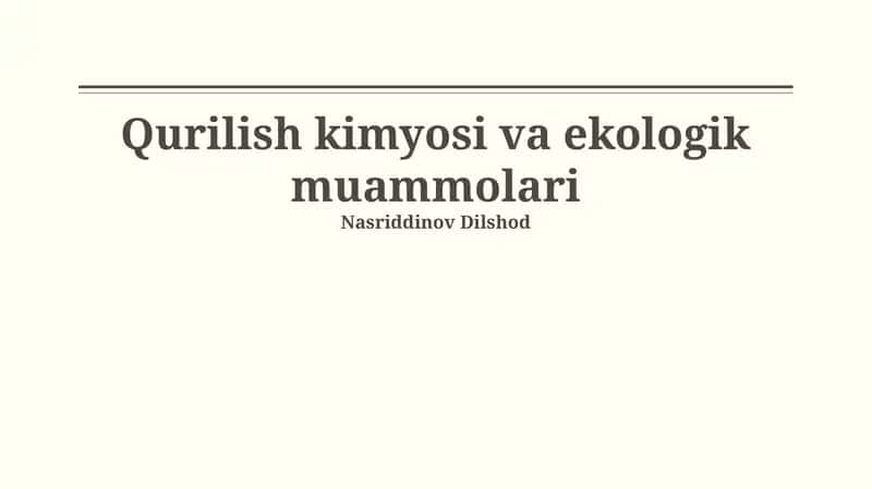 Qurilish kimyosi va ekologik muammolari 1