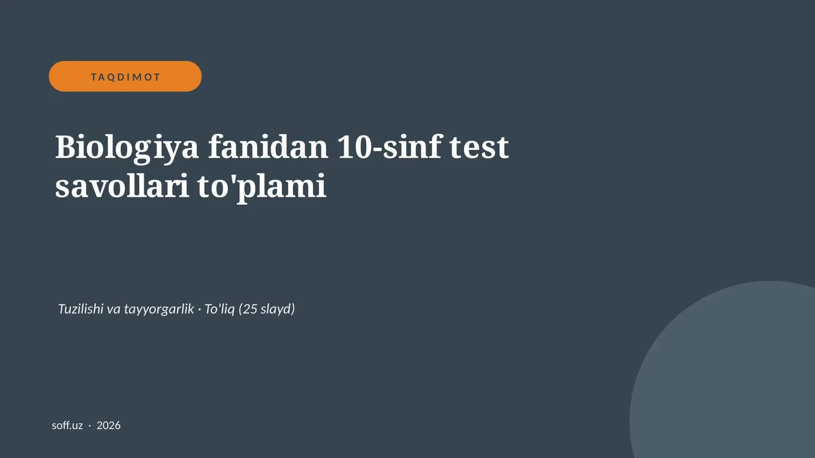 Biologiya fanidan 10-sinf test savollari to'plami 1