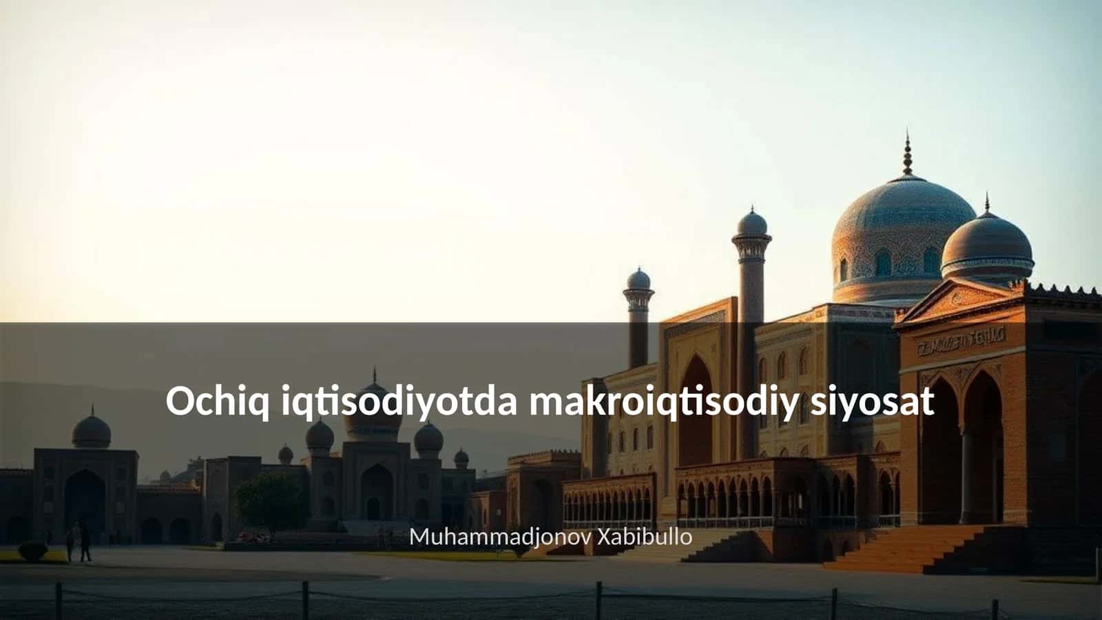 Ochiq iqtisodiyotda makroiqtisodiy siyosat 1