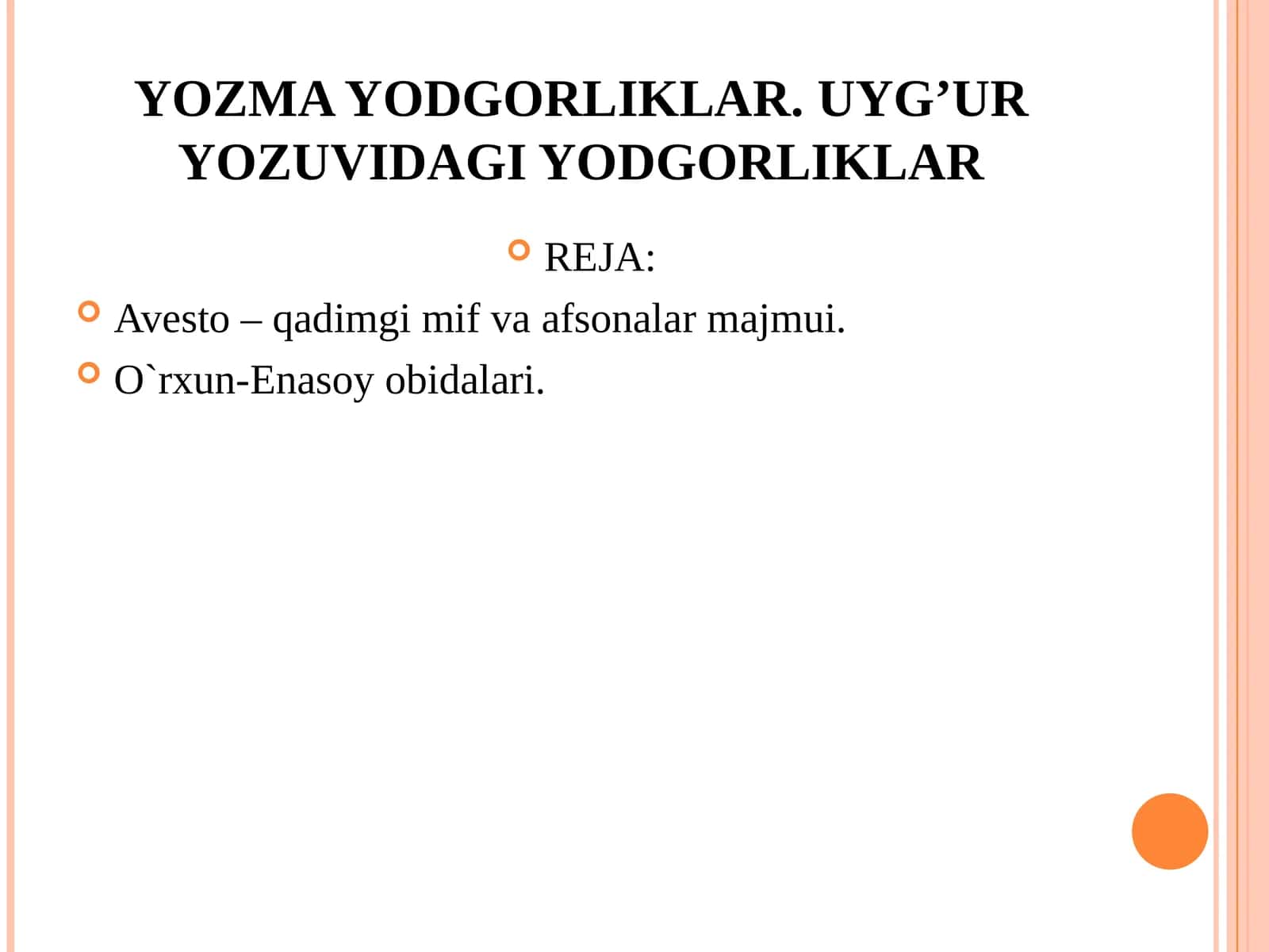 YOZMA YODGORLIKLAR. UYG’UR YOZUVIDAGI YODGORLIKLAR 1