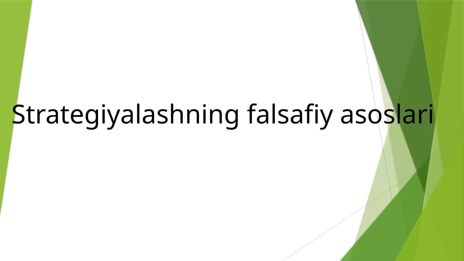 Strategiyalashningfalsafiyasoslari 1