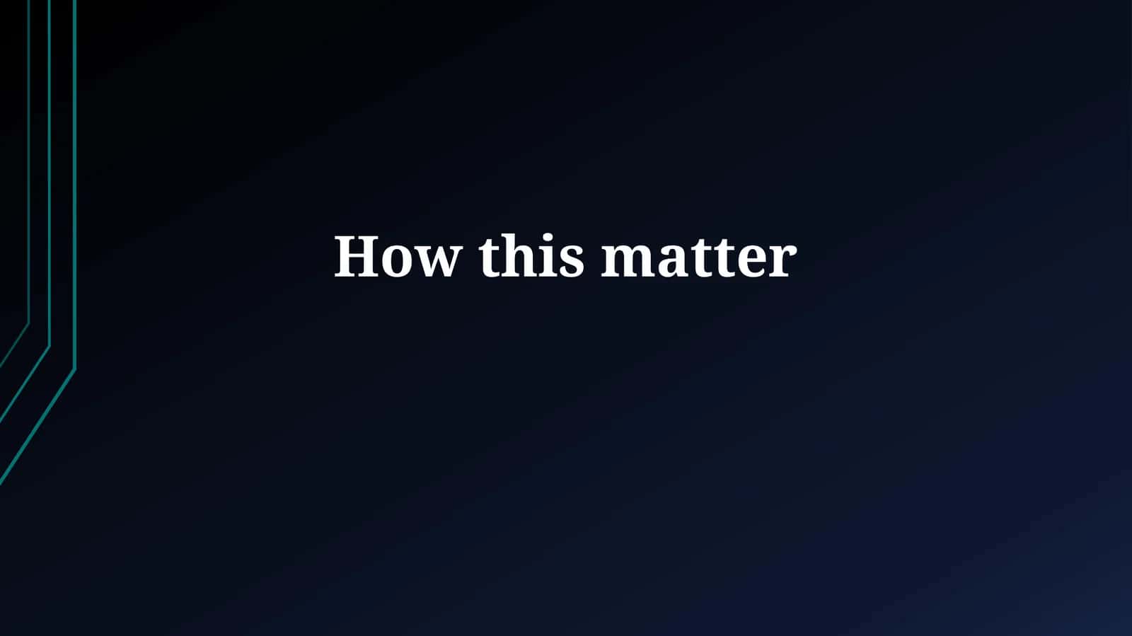 Understanding the Matter at Hand 1