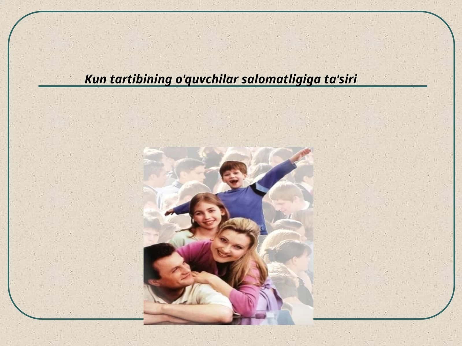 Kun tartibining o'quvchilar salomatligiga ta'siri 1