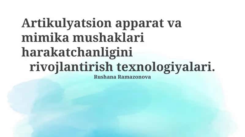 Artikulyatsion apparat va yuz mushaklari harakatchanligini rivojlantirish texnologiyalari 1