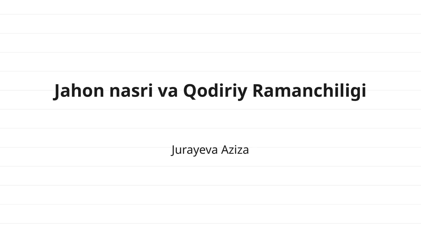 Jahon nasri va Qodiriy Ramanchiligi 1