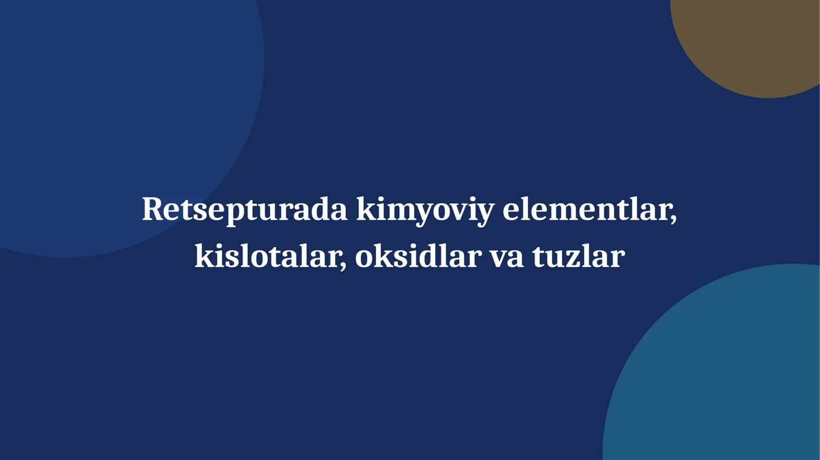 Retsepturada kimyoviy elementlar 1