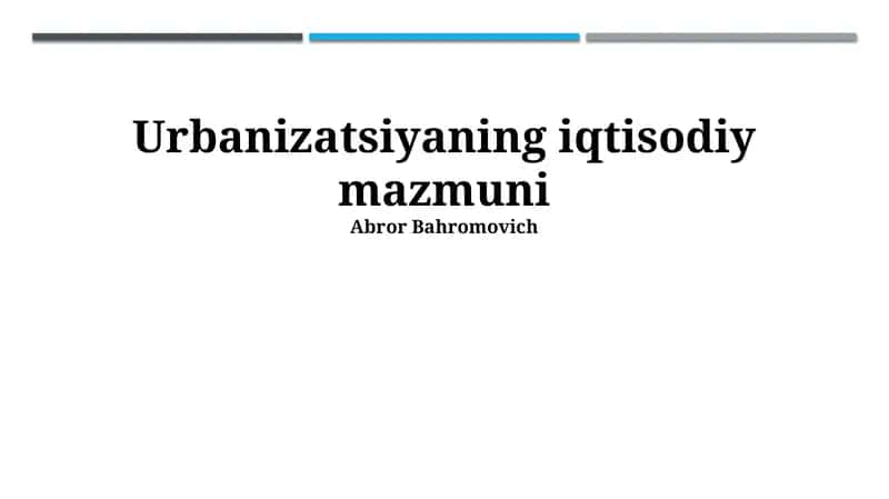 Urbanizatsiyaning iqtisodiy mazmuni 1