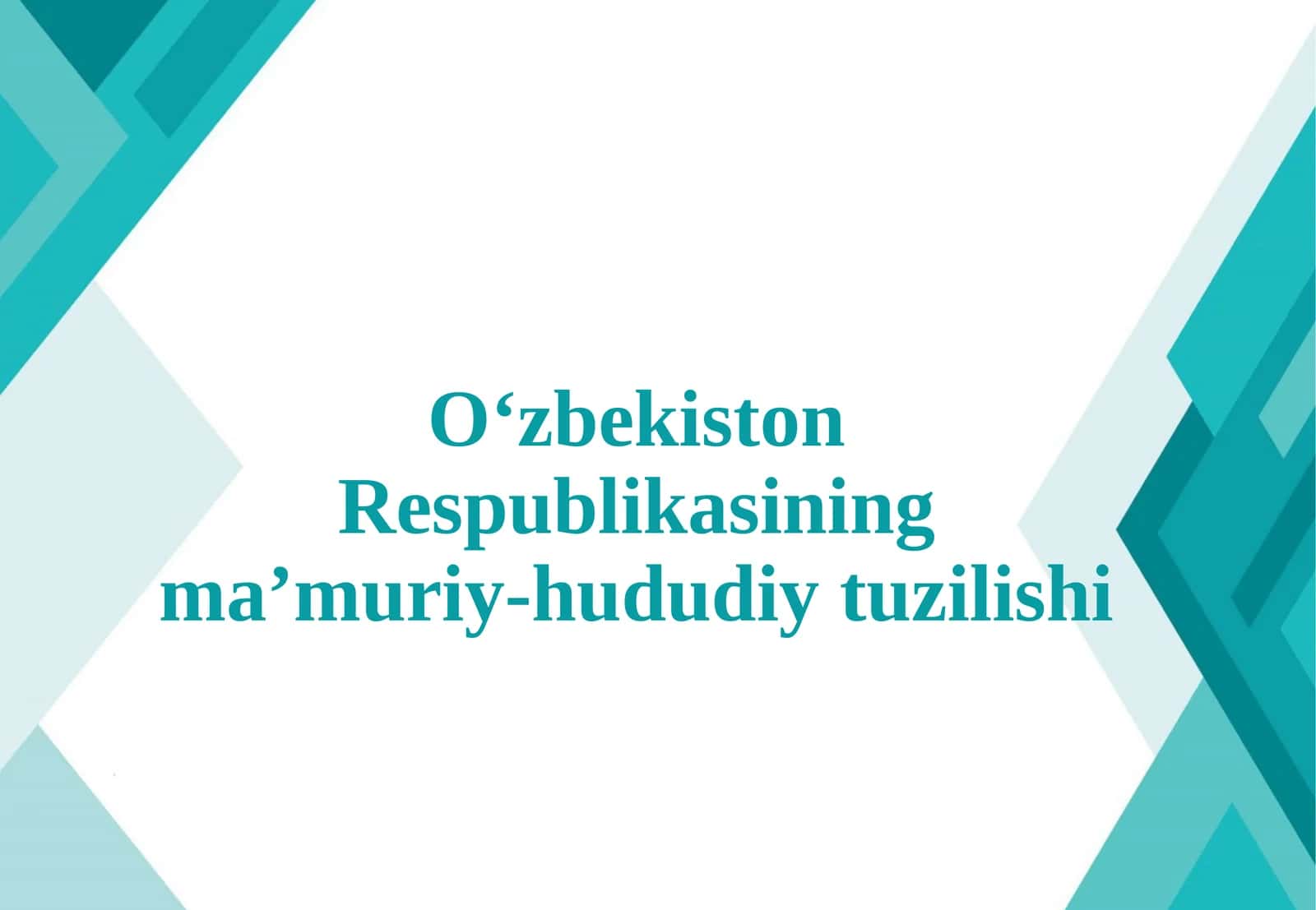 O‘zbekiston Respublikasining ma’muriy-hududiy tuzilishi 1